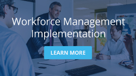Workforce Management Implementation
