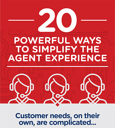 20 Powerful Ways to Simplify the Agent Experience