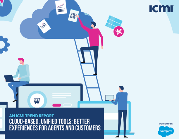 Cloud-Based, Unified Tools: Better Experiences for Agents and Customers