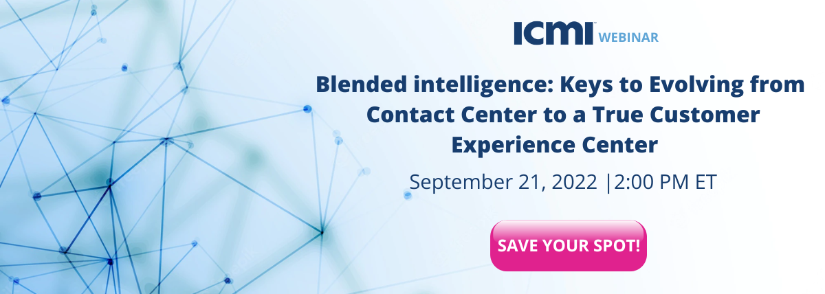 Blended intelligence: Keys to Evolving from Contact Center to a True Customer Experience Center  