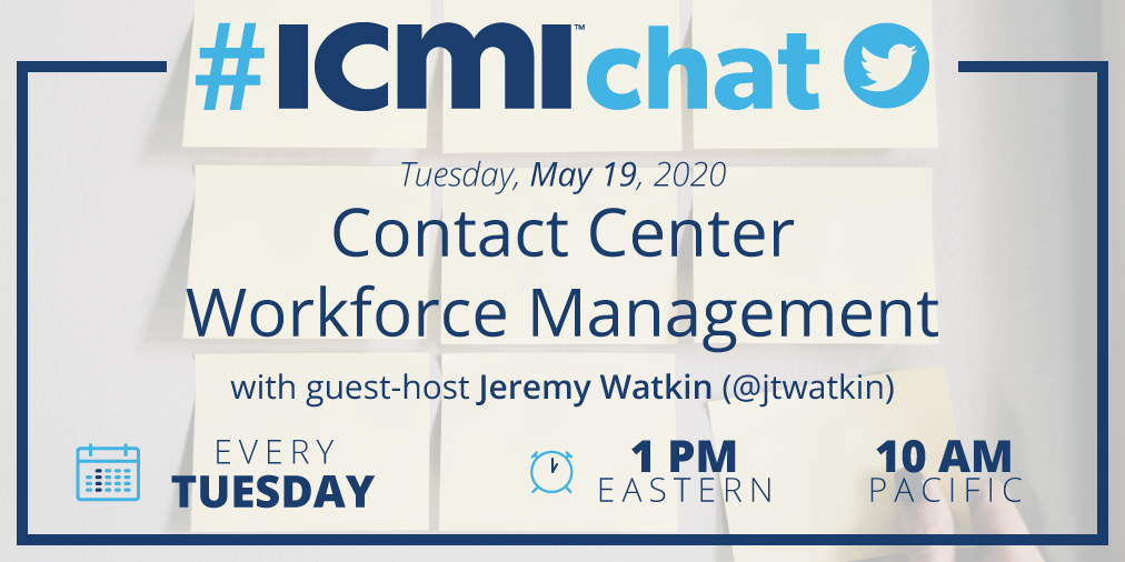 #ICMIchat Contact Center Workforce Management
