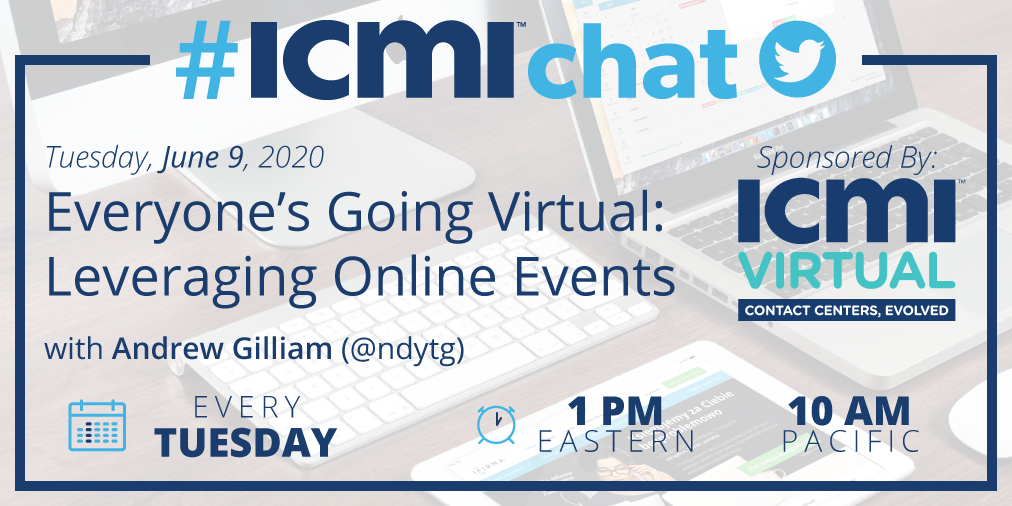 Everyone's Going Virtual: Leveraging Online Events #ICMIchat
