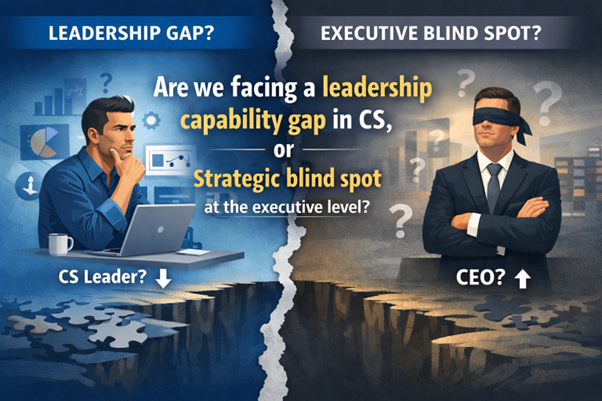 AI-generated hero image with text that reads: Leadership Gap? Executive Blindspot? Are we facing a leadership capability gap in CS or a Strategic Blindspot at the executive level?